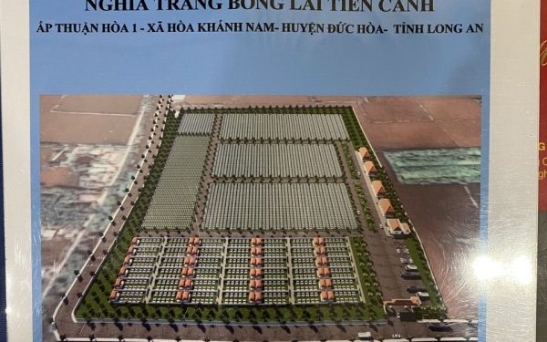 LONG AN | NGHĨA TRANG BỒNG LAI TIÊN CẢNH 8,9HA – ẤP THUẬN HÒA 1 – XÃ HÒA KHÁNH NAM – HUYỆN ĐỨC HÒA – 250 TỶ